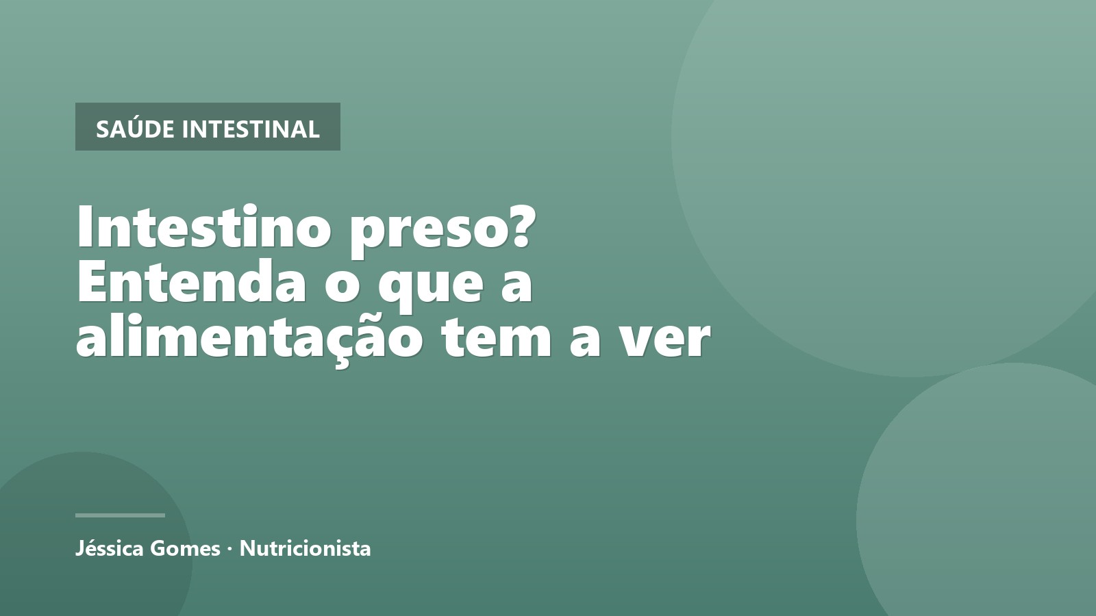 Intestino preso? Entenda o que a alimentação tem a ver